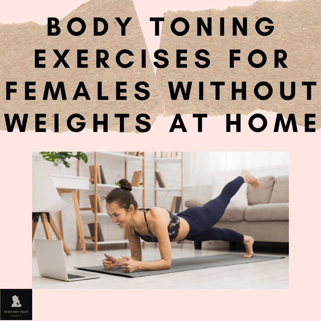 Body Toning Exercises for Females Without Weights at Home